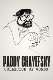 Paddy Chayefsky: Collector of Words