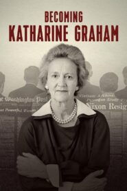Becoming Katharine Graham
