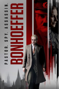 Bonhoeffer: Pastor. Spy. Assassin