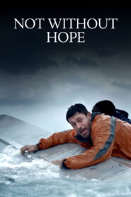Not Without Hope (2025)