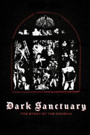 Dark Sanctuary: The Story of The Church