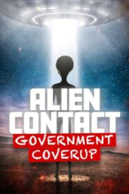 Alien Contact: Government Coverup