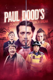 Paul Dood’s Deadly Lunch Break