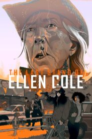 The Last Stand of Ellen Cole (2024)
