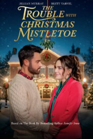 The Trouble With Mistletoe (2026)