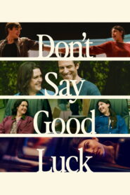 Don’t Say Good Luck (2026)
