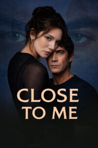 Close to Me (2025)