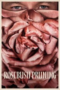 Rosebush Pruning (2026)