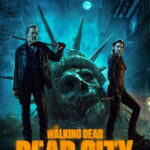 The Walking Dead: Dead City Me Titra Shqip (2023)