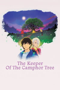 The Keeper of the Camphor Tree (2026)