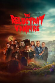 The Reluctant Vampire (2026)